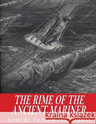 The Rime of the Ancient Mariner Samuel Taylor Coleridge 9781541358447 Createspace Independent Publishing Platform