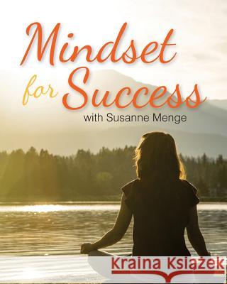 Mindset for Success Guidebook Susanne Menge 9781541359468