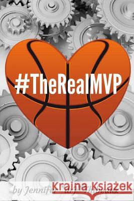 #TheRealMVP: Single Mom Raising a Phenom Thibeaux, Jennifer Drj 9781541360662