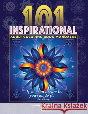 101 Inspirational Coloring Mandalas Todd Cotton 9781541361577
