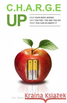 Charge UP: How your body works. Why you feel the way you do What you can do about it Jacobs, Stockton 9781541362277