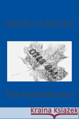 The Kontrallection: freeLINKs Kontra, Andru 9781541368668 Createspace Independent Publishing Platform