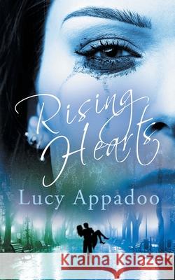 Rising Hearts Lucy Appadoo 9781541383548 Createspace Independent Publishing Platform