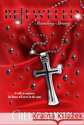 BeJeweled: Standing Strong Chelle Ramsey 9781541384668 Createspace Independent Publishing Platform