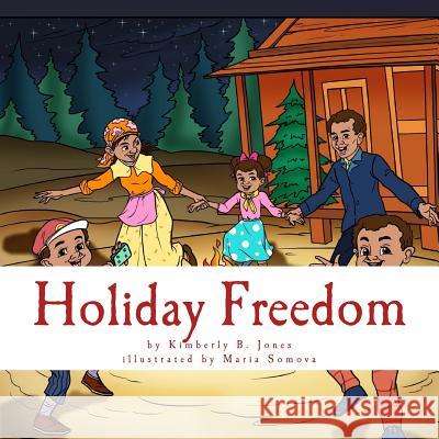 Holiday Freedom: This is our Christmas Somova, Maria 9781541392397 Createspace Independent Publishing Platform