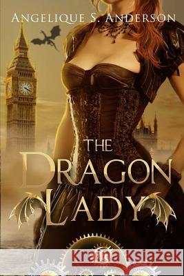 The Dragon Lady Angelique S. Anderson 9781541395190