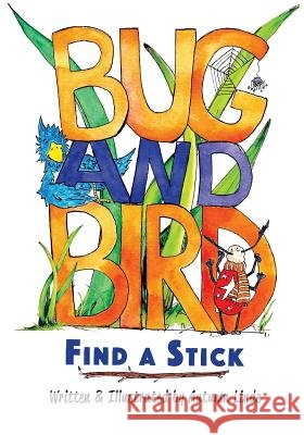 Bug & Bird Find A Stick Linde, Autumn 9781541395732