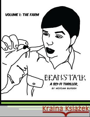 Beanstalk: A Scifi Thriller Miriam Burden 9781541397392 Createspace Independent Publishing Platform
