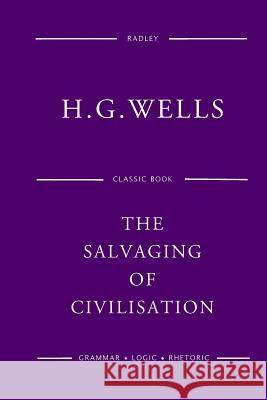 The Salvaging Of Civilisation Wells, H. G. 9781541399693 Createspace Independent Publishing Platform