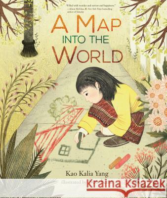 A Map Into the World Kao Kalia Yang Seo Kim 9781541538368 Carolrhoda Books (R)