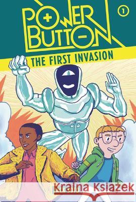 The First Invasion: Book 1 Zack Soto Zack Soto 9781541555525 Graphic Universe (Tm)