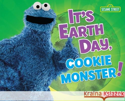 It's Earth Day, Cookie Monster! Mary Lindeen 9781541572607 Lerner Publications (Tm)