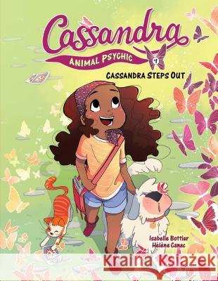 Cassandra Steps Out: Book 1 Isabelle Bottier Helene Canac 9781541572836 