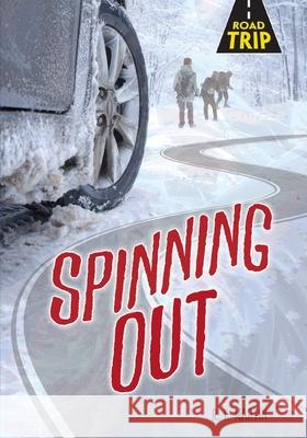 Spinning Out R. T. Martin 9781541573017 Darby Creek (Tm)