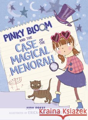 Pinky Bloom and the Case of the Magical Menorah Judy Press Erica-Jane Waters 9781541576254 Kar-Ben Publishing (R)
