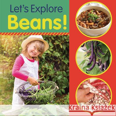 Let's Explore Beans! Jill Colella 9781541590342