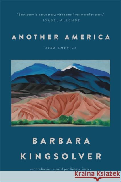 Another America/Otra America Barbara Kingsolver 9781541600386 Seal Press (CA)