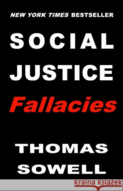 Social Justice Fallacies Thomas Sowell 9781541603929 Basic Books