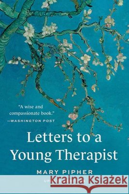 Letters to a Young Therapist Mary Pipher 9781541609570 Basic Books