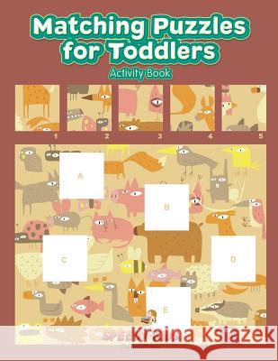 Matching Puzzles for Toddlers Activity Book Speedy Kids   9781541909540 Speedy Kids