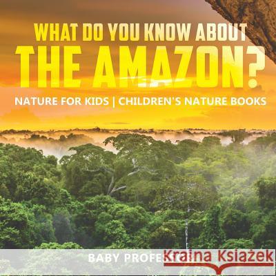 What Do You Know About the Amazon Baby Professor 9781541914834 Baby Professor