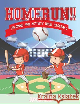 Homerun!! Coloring and Activity Book Baseball Jupiter Kids 9781541934740 Jupiter Kids