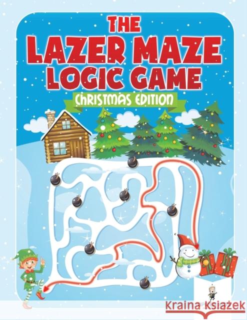 The Lazer Maze Logic Game: Christmas Edition Jupiter Kids 9781541936072