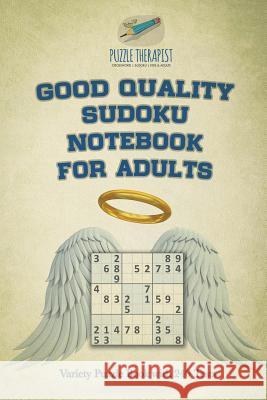 Good Quality Sudoku Notebook for Adults Variety Puzzle Book with 240 Tests Puzzle Therapist 9781541941564 Puzzle Therapist