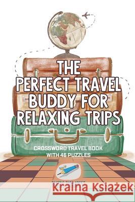 The Perfect Travel Buddy for Relaxing Trips Crossword Travel Book with 46 Puzzles Puzzle Therapist 9781541943445 Puzzle Therapist