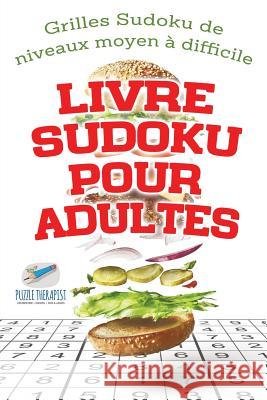Livre Sudoku pour adultes Grilles Sudoku de niveaux moyen à difficile Speedy Publishing 9781541944718 Speedy Publishing