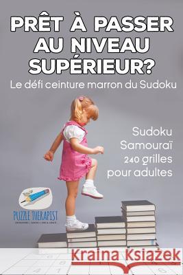 Prêt à passer au niveau supérieur ? Le défi ceinture marron du Sudoku Sudoku Samouraï 240 grilles pour adultes Speedy Publishing 9781541944770 Speedy Publishing