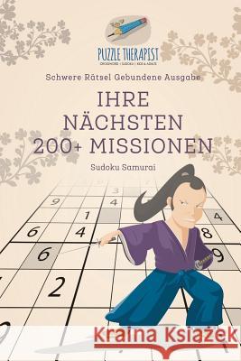 Ihre Nächsten 200 + Missionen Sudoku Samurai Schwere Rätsel Gebundene Ausgabe Puzzle Therapist 9781541944916 Puzzle Therapist