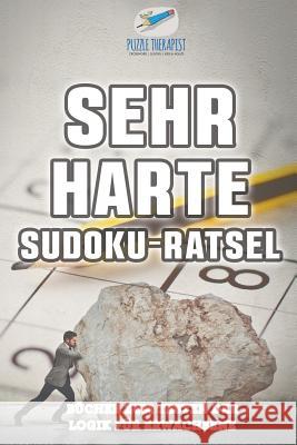 Sehr Harte Sudoku-Rätsel Bücher zum Testen der Logik für Erwachsene Puzzle Therapist 9781541945111 Puzzle Therapist