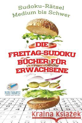 Die Freitag-Sudoku Bücher für Erwachsene Sudoku-Rätsel Medium bis Schwer Speedy Publishing 9781541945494 Speedy Publishing