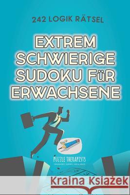 Extrem Schwierige Sudoku für Erwachsene 242 Logik Rätsel Speedy Publishing 9781541945524 Speedy Publishing