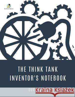 The Think Tank Inventor's Notebook Quad Ruled Journals and Notebooks 9781541966314 Journals & Notebooks