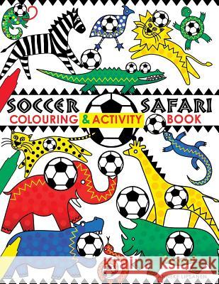 Soccer Safari Anneke Lipsanen 9781541990050