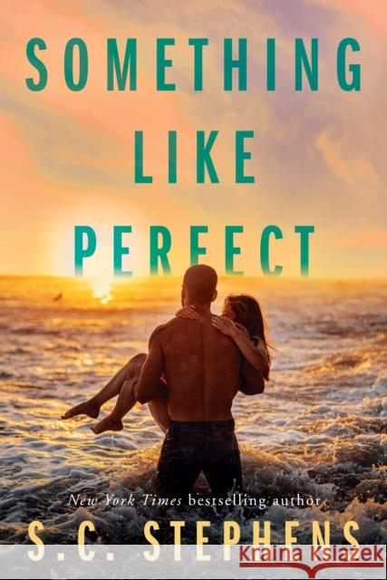 Something Like Perfect S.C. Stephens 9781542003810