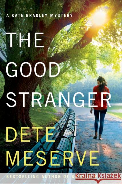 The Good Stranger Dete Meserve 9781542004701