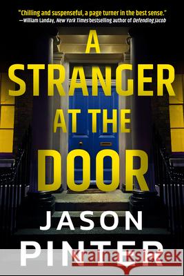 A Stranger at the Door Jason Pinter 9781542005944 Thomas & Mercer