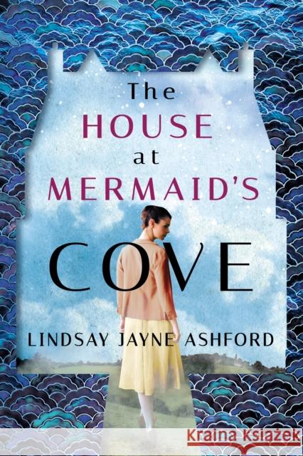 The House at Mermaid's Cove Lindsay Jayne Ashford 9781542006354 Amazon Publishing