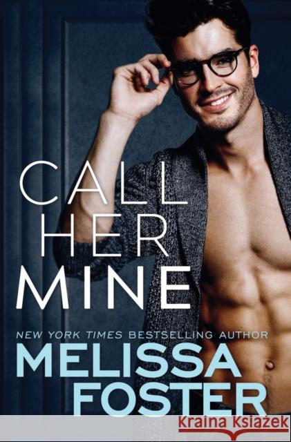 Call Her Mine Melissa Foster 9781542007382 Amazon Publishing