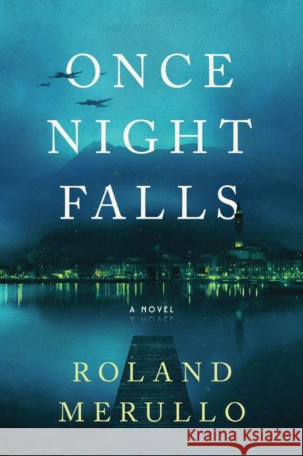 Once Night Falls Roland Merullo 9781542007429 Amazon Publishing