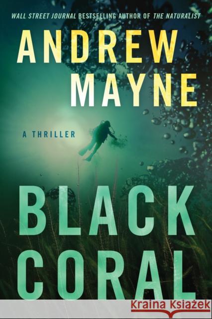 Black Coral: A Thriller Mayne, Andrew 9781542009645 Thomas & Mercer