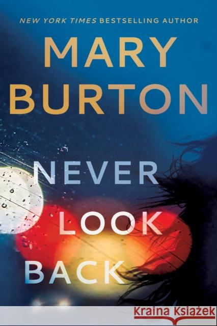 Never Look Back Mary Burton 9781542009843 Amazon Publishing