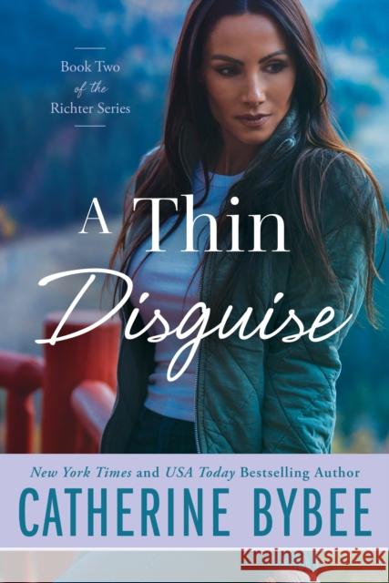 A Thin Disguise Catherine Bybee 9781542009959 Montlake