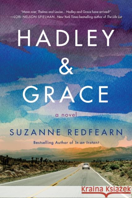 Hadley and Grace: A Novel Suzanne Redfearn 9781542014380 Lake Union Publishing