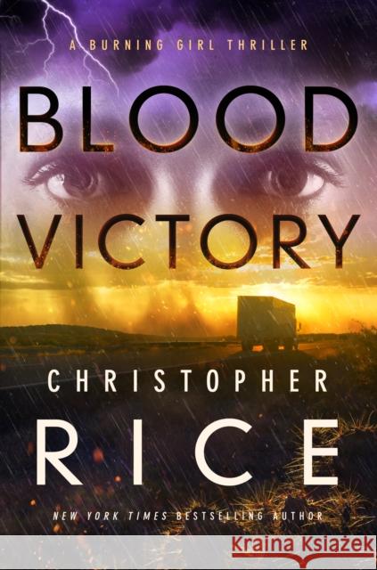 Blood Victory: A Burning Girl Thriller Christopher Rice 9781542014717