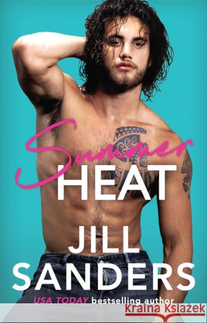 Summer Heat Jill Sanders 9781542015226 Amazon Publishing