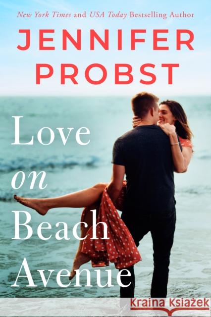 Love on Beach Avenue Jennifer Probst 9781542015912